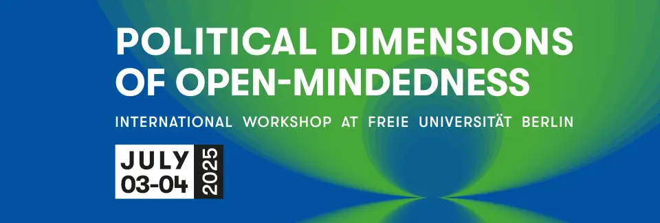 Political Dimensions Of Open-Mindedness International Workshop 07-2025